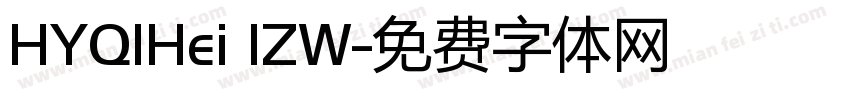 HYQIHei IZW字体转换